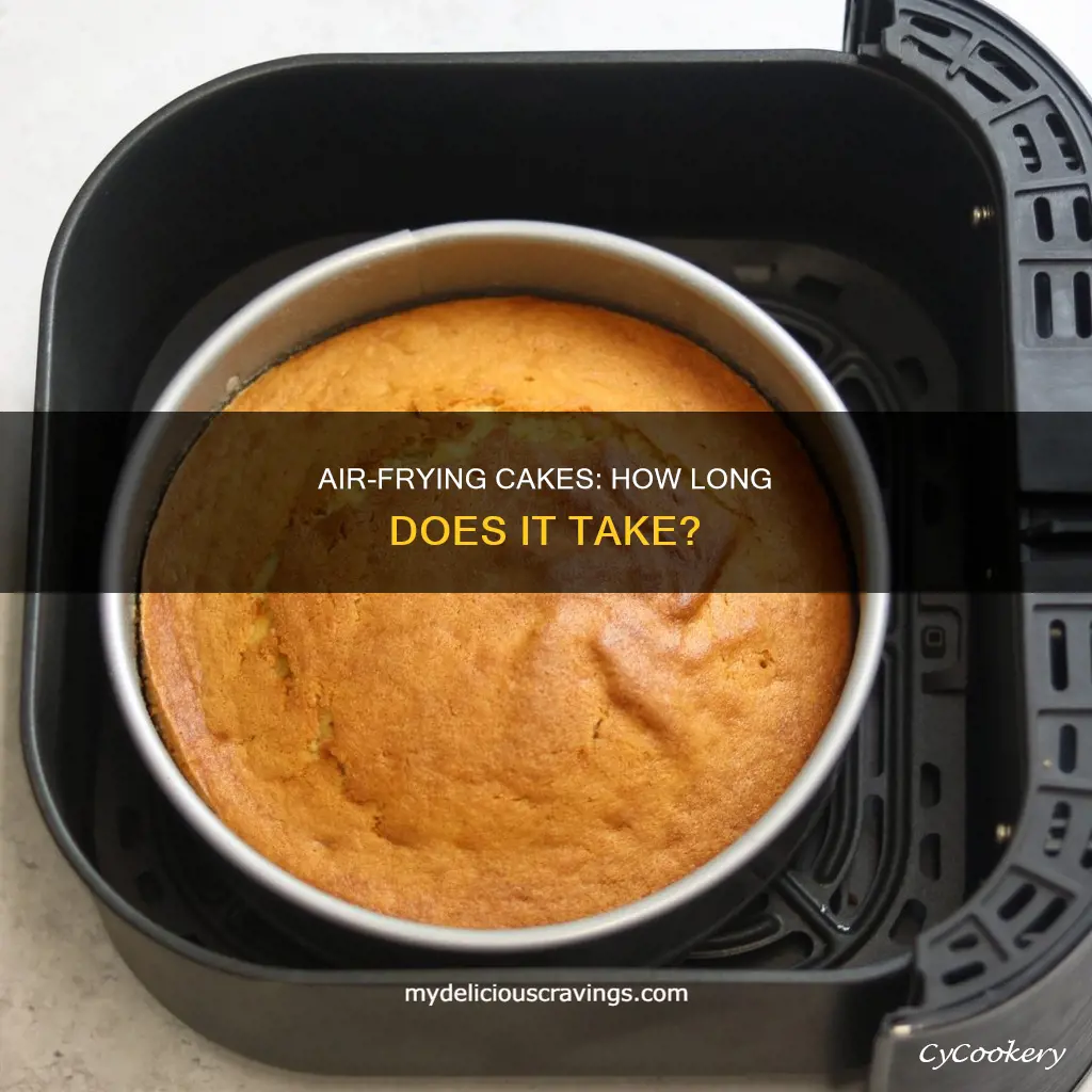 how long to cook cake in air fryer