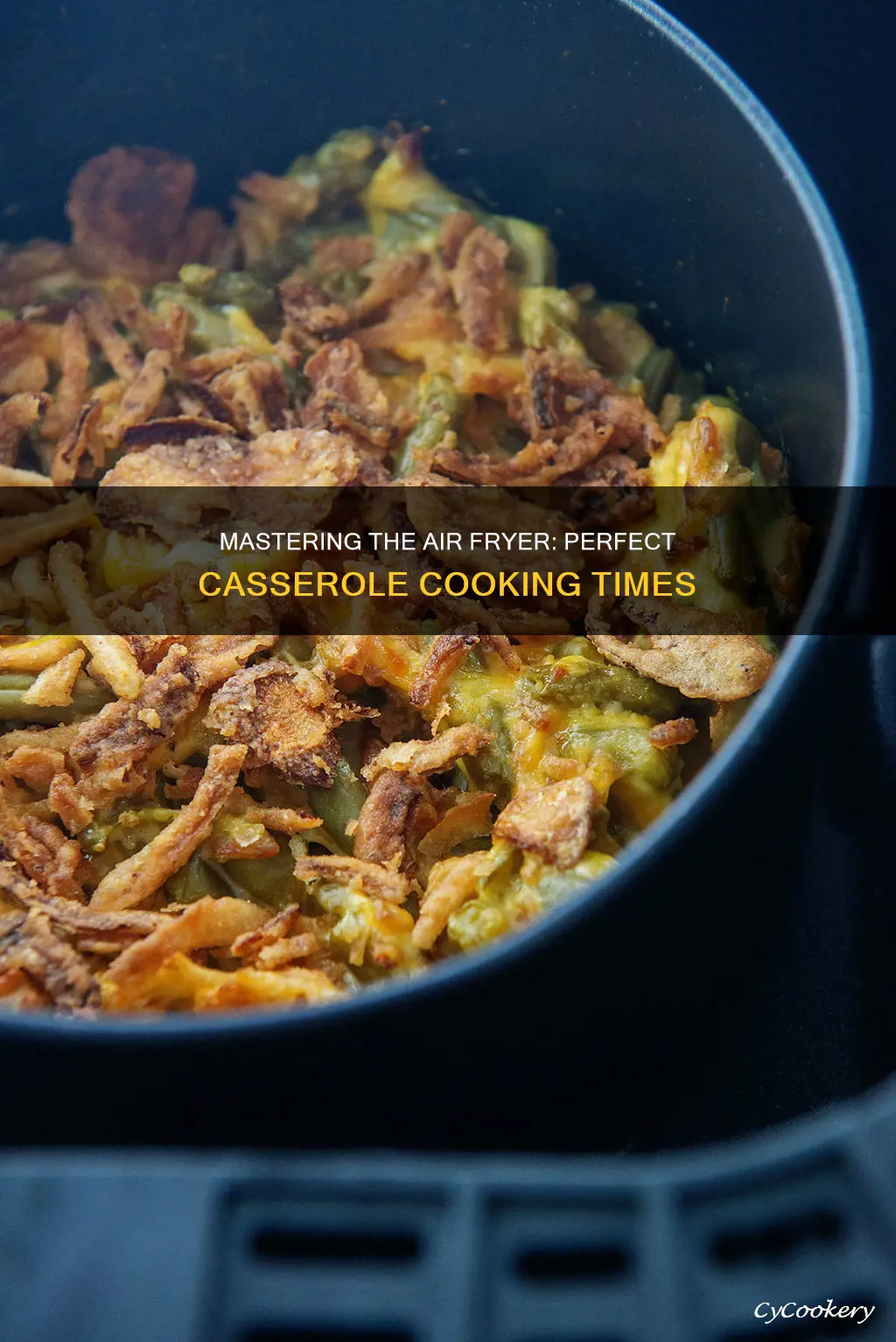 how long to cook casserole in air fryer