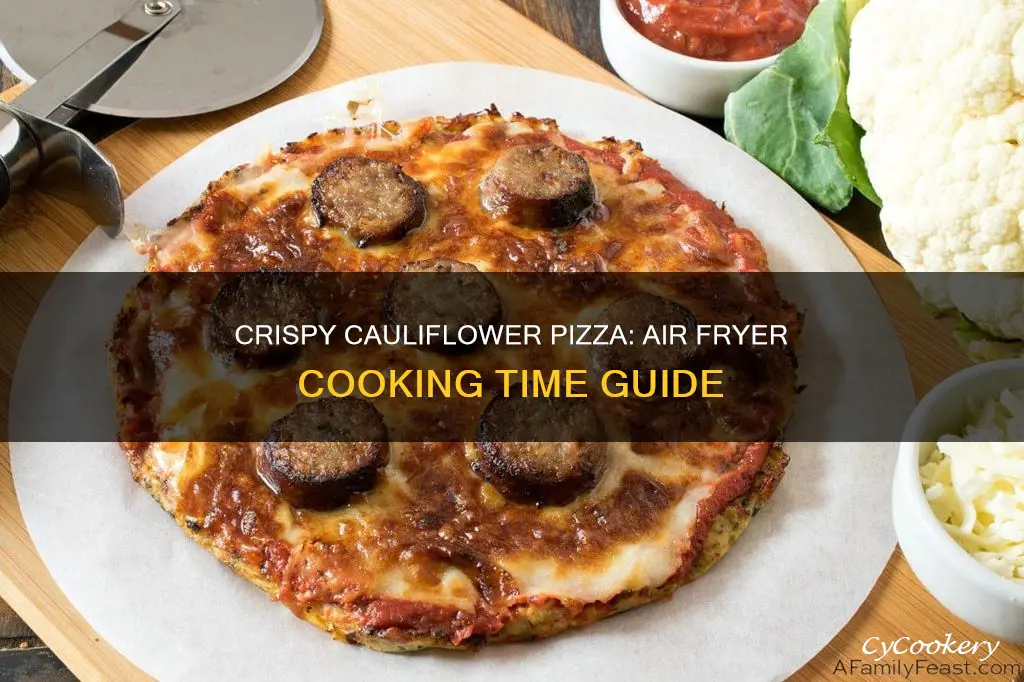 how long to cook cauliflower pizza in air fryer