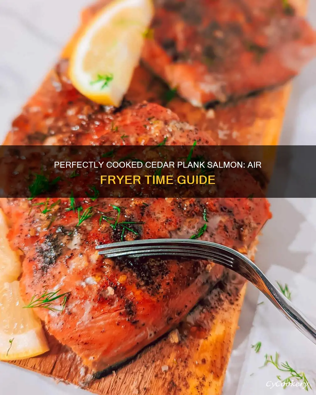 how long to cook cedar plank salmon in air fryer