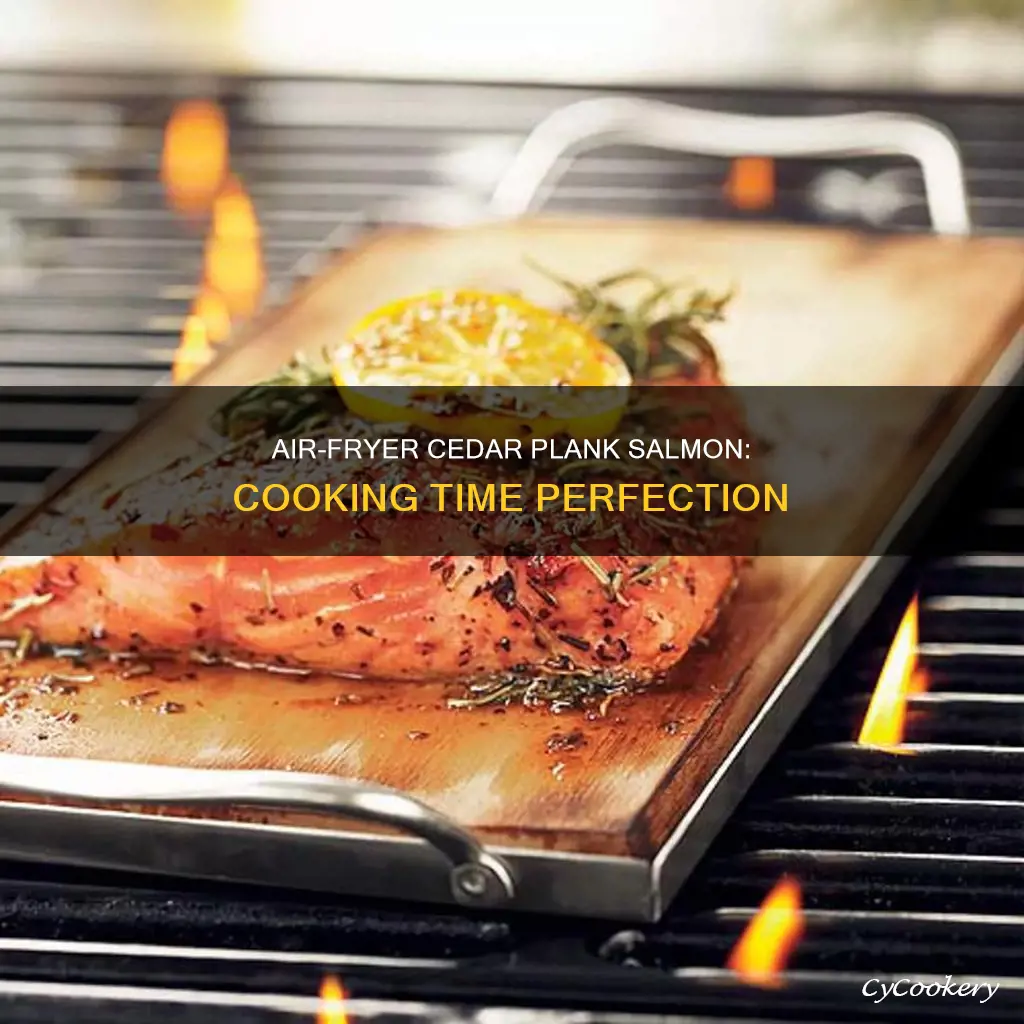 how long to cook cedar plank salmon in air fryer