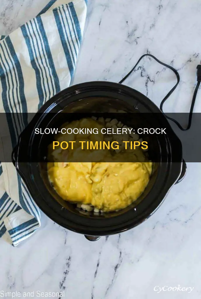 how long to cook celery in crock pot