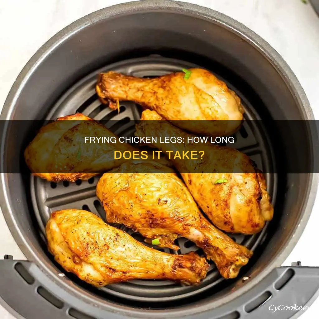 how long to cook chcken legs in fryer