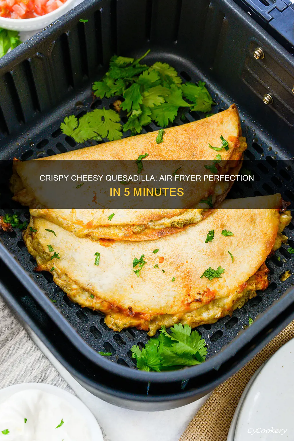 how long to cook cheese quesadilla in air fryer