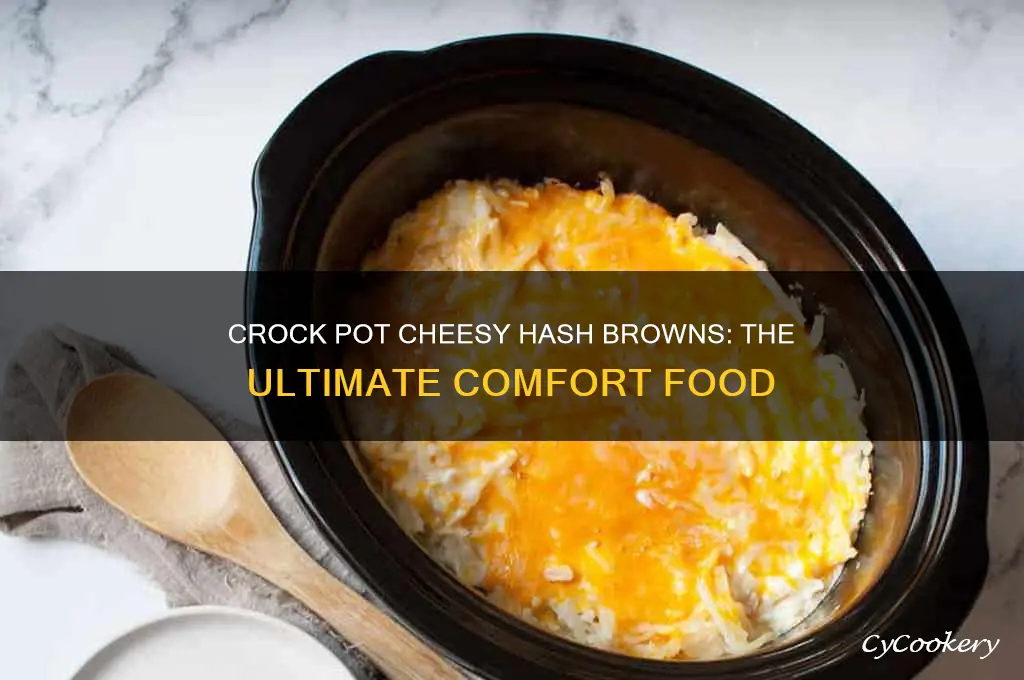 how long to cook cheesy hashbrowns in crock pot