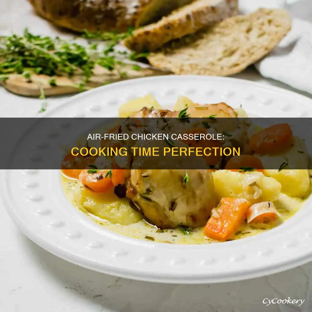 how long to cook chicken casserole in air fryer