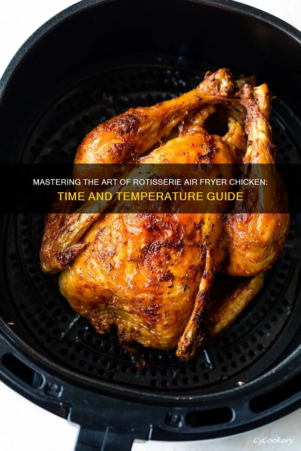 how long to cook chicken in rotisserie air fryer