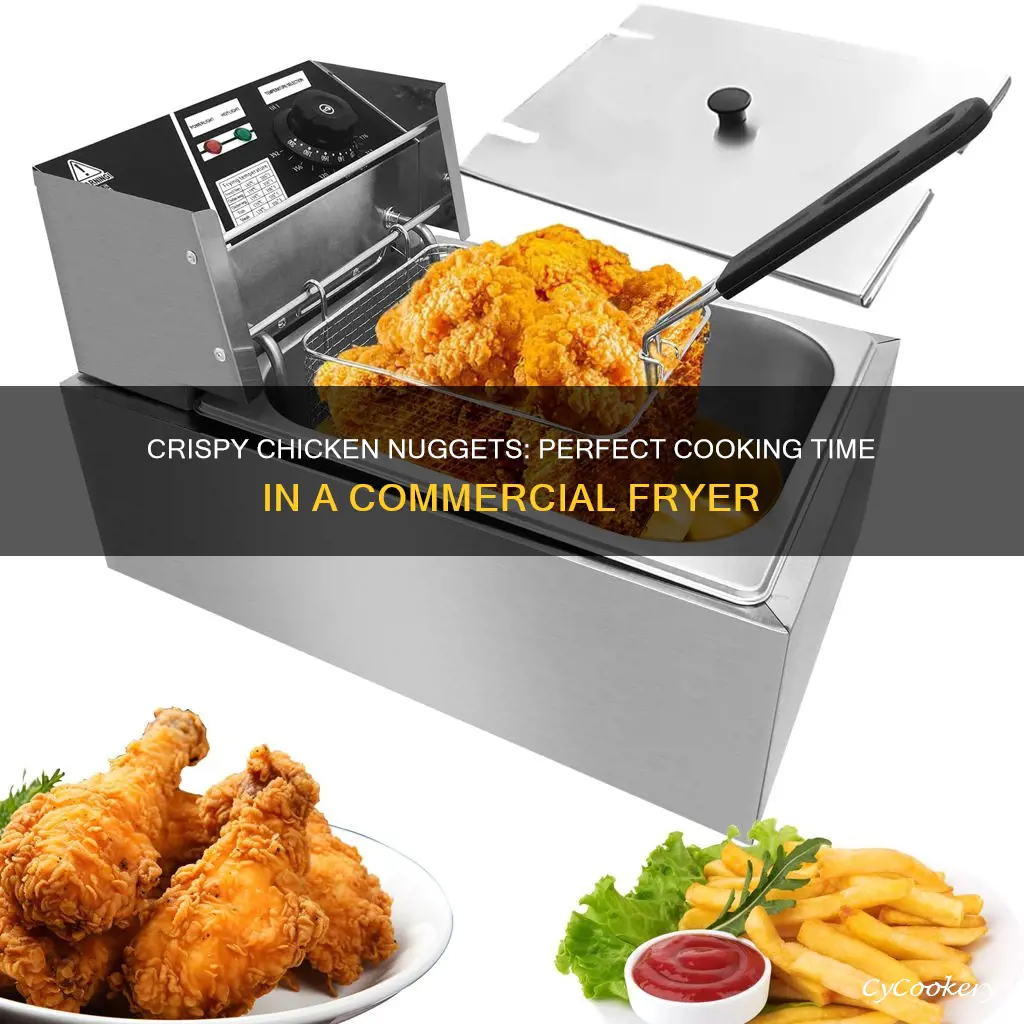 how long to cook chicken nuggets in a commercial fryer