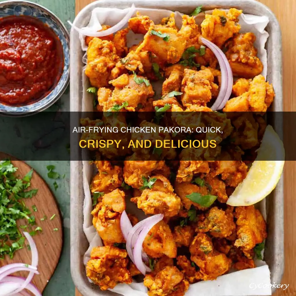 how long to cook chicken pakora in air fryer