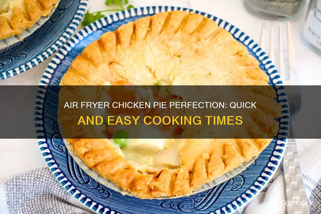 how long to cook chicken pie in air fryer