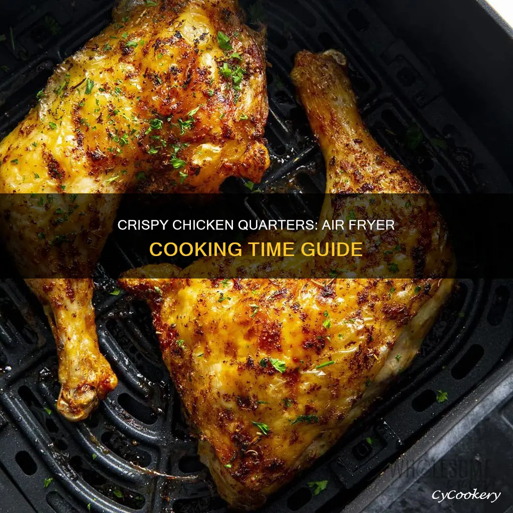 how long to cook chicken quarters air fryer