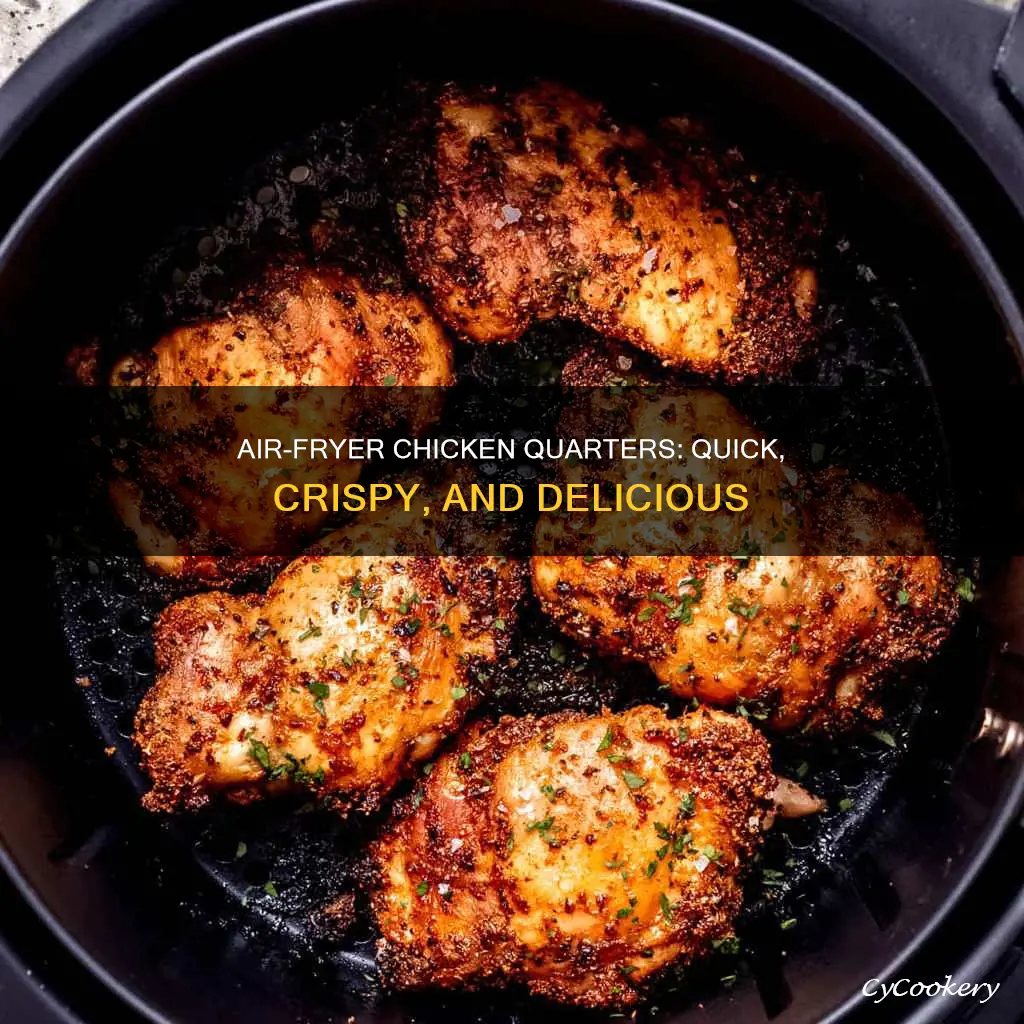 how long to cook chicken quarters air fryer