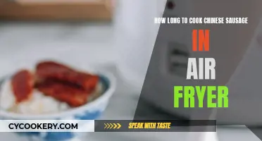 Air-Frying Chinese Sausage: How Long Does It Take?