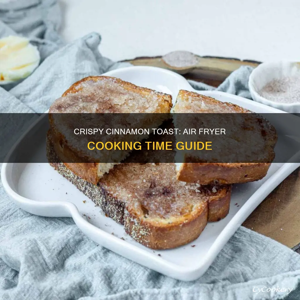 how long to cook cinnamon toast in air fryer