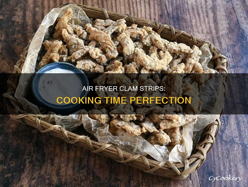how long to cook clam strips in air fryer