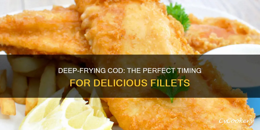 how long to cook cod fillets in deep fryer