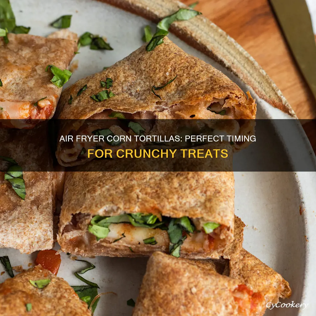 how long to cook corn tortilla in air fryer
