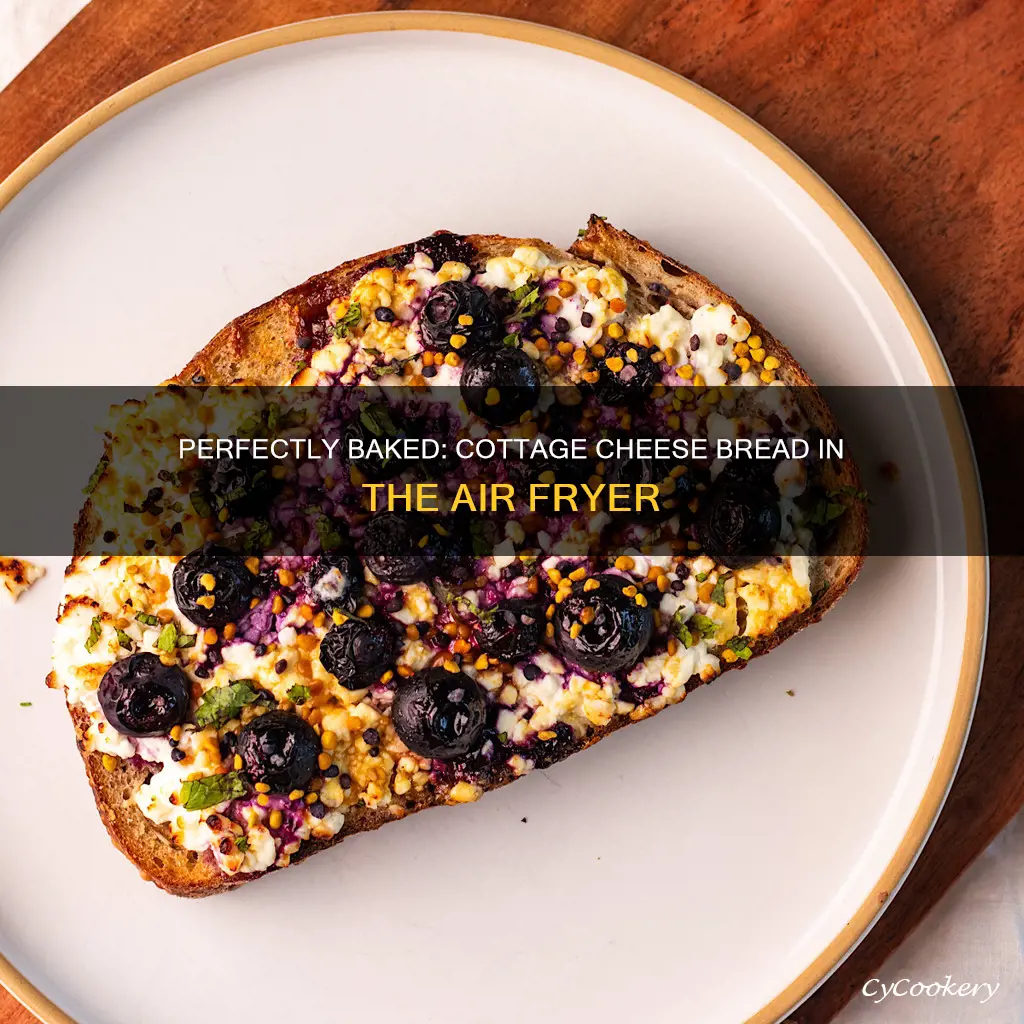 how long to cook cottage cheese bread in air fryer