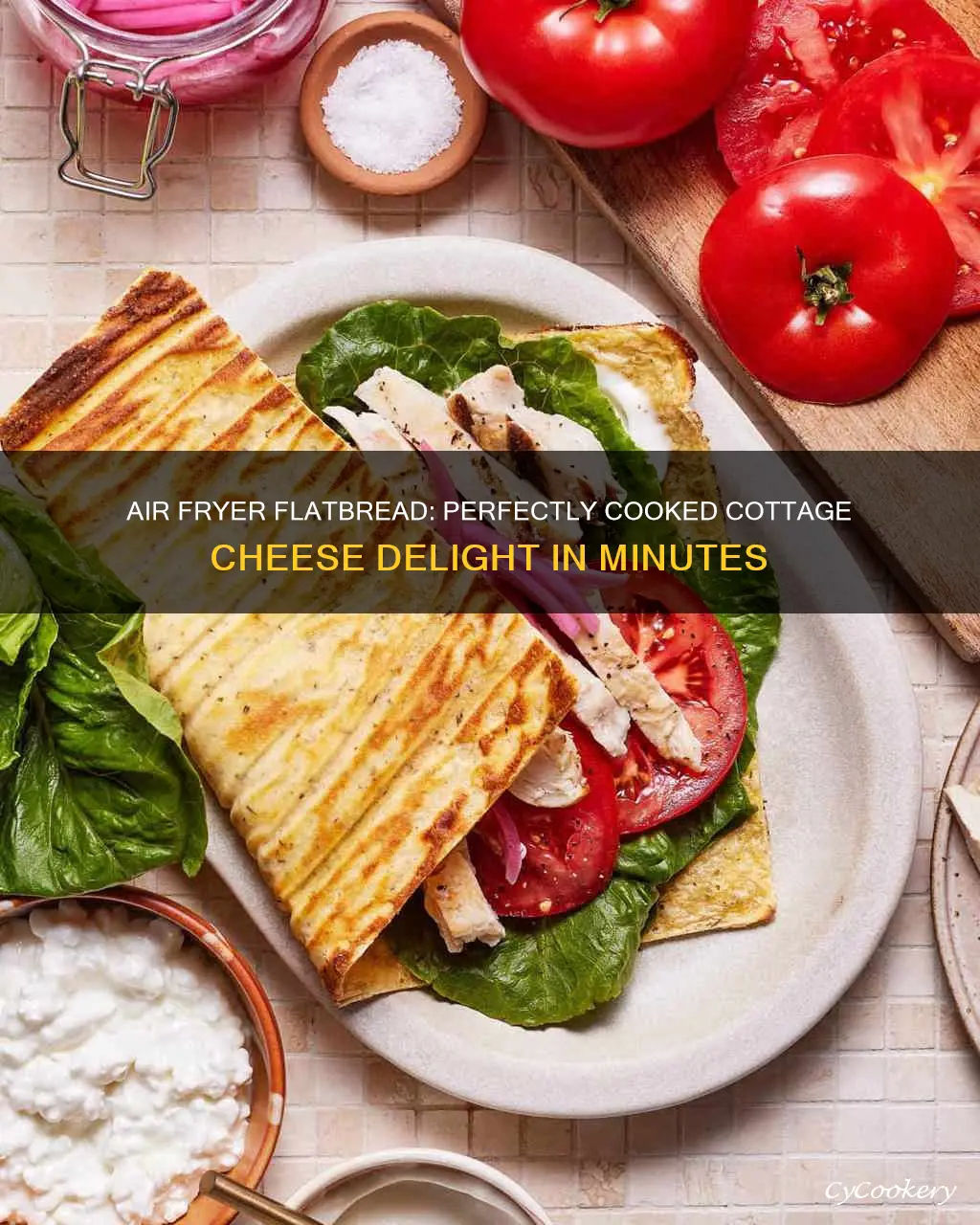 how long to cook cottage cheese flatbread in air fryer