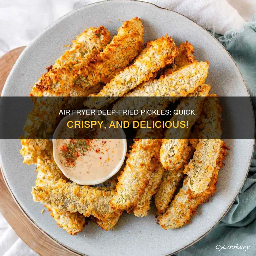how long to cook deep fried pickles in air fryer
