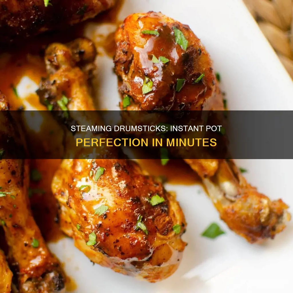 how long to cook drumsticks in instant pot steam