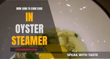 Steaming Eggs: Oyster Steamer Cooking Time