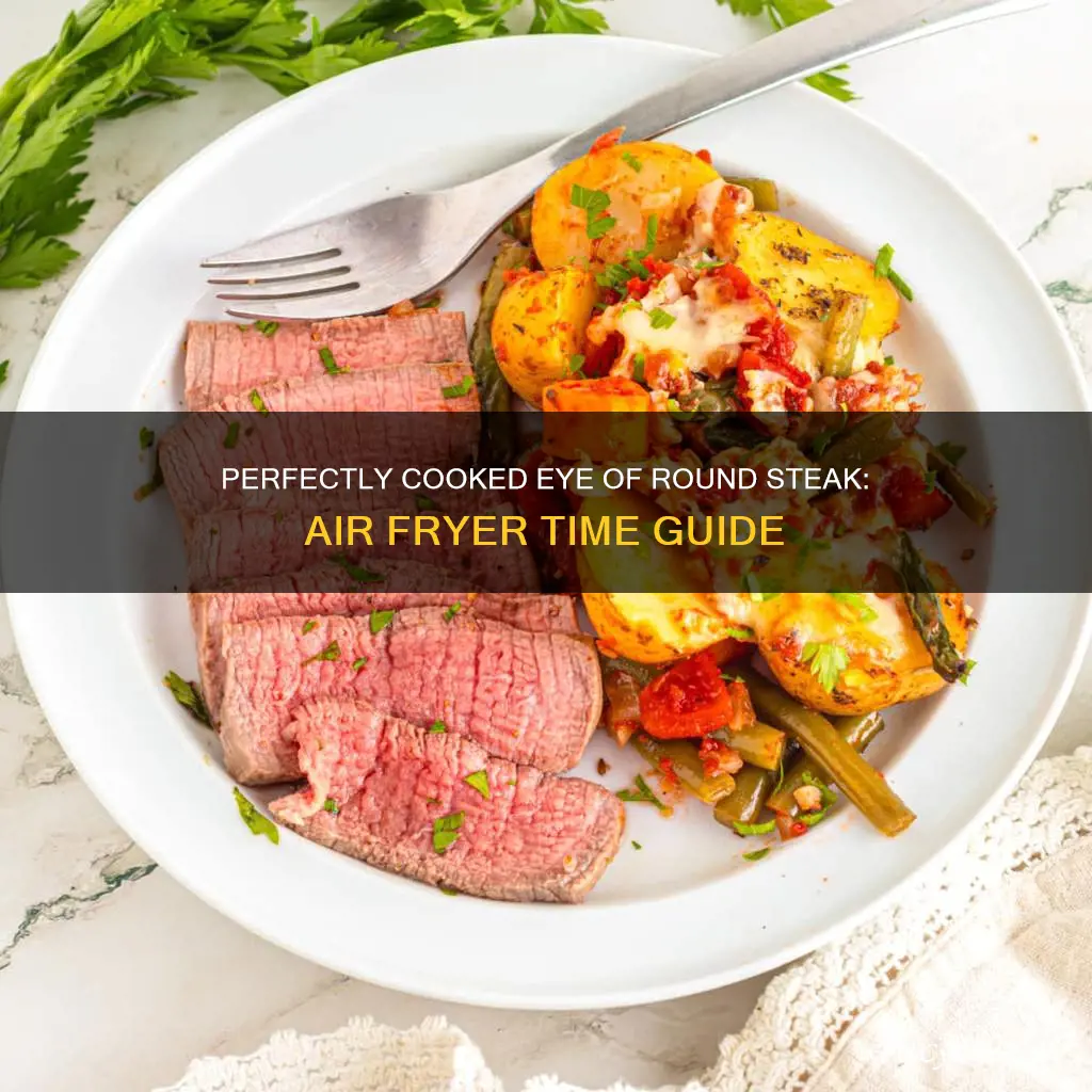 how long to cook eye of round steak air fryer