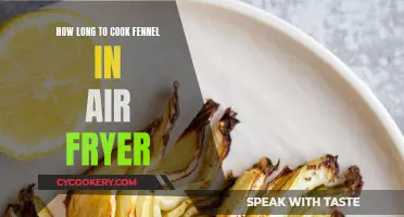 Air-Frying Fennel: How Long Does It Take?
