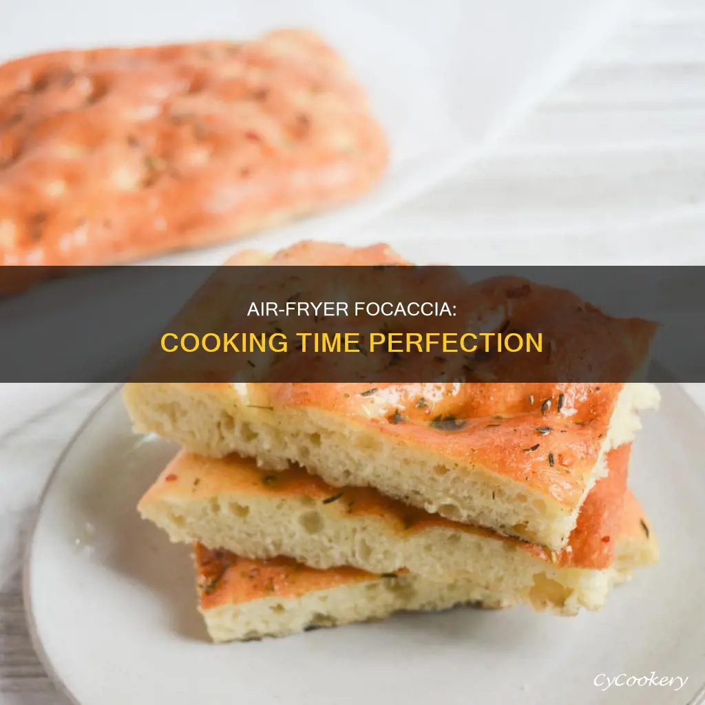 how long to cook focaccia in air fryer