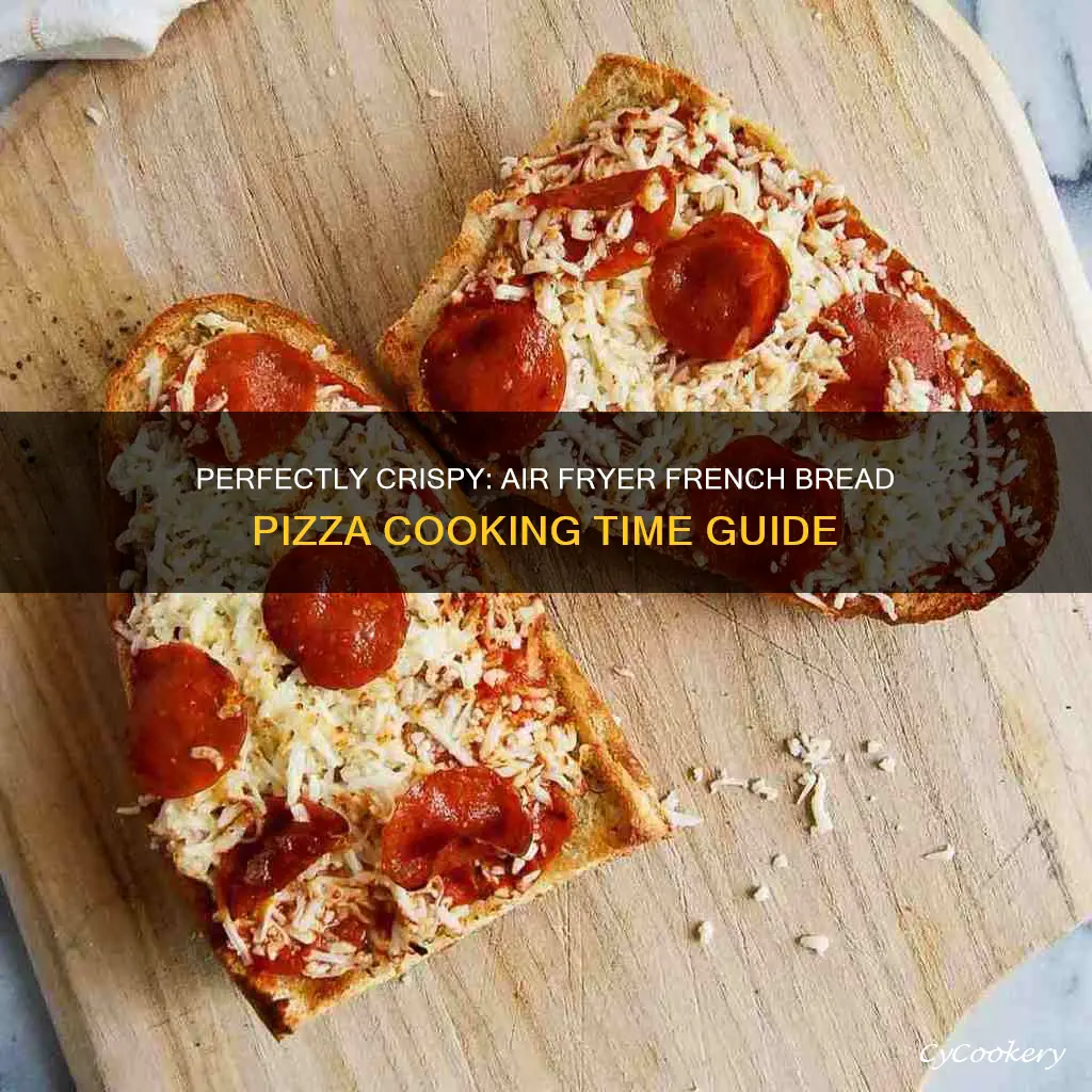 how long to cook french bread pizza in air fryer