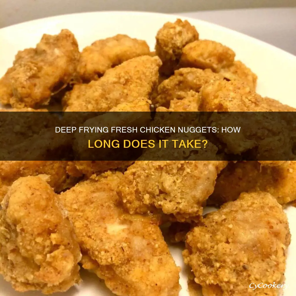 how long to cook fresh chicken nuggets in deep fryer