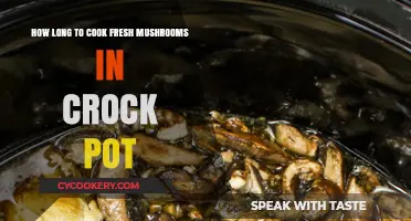 Cooking Fresh Mushrooms in a Crock Pot: How Long?