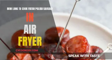 Air-Frying Polish Sausage: Time and Temperature Guide