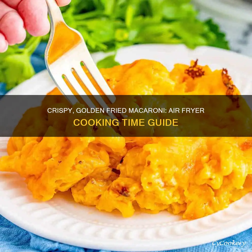 how long to cook fried macaroni in an air fryer