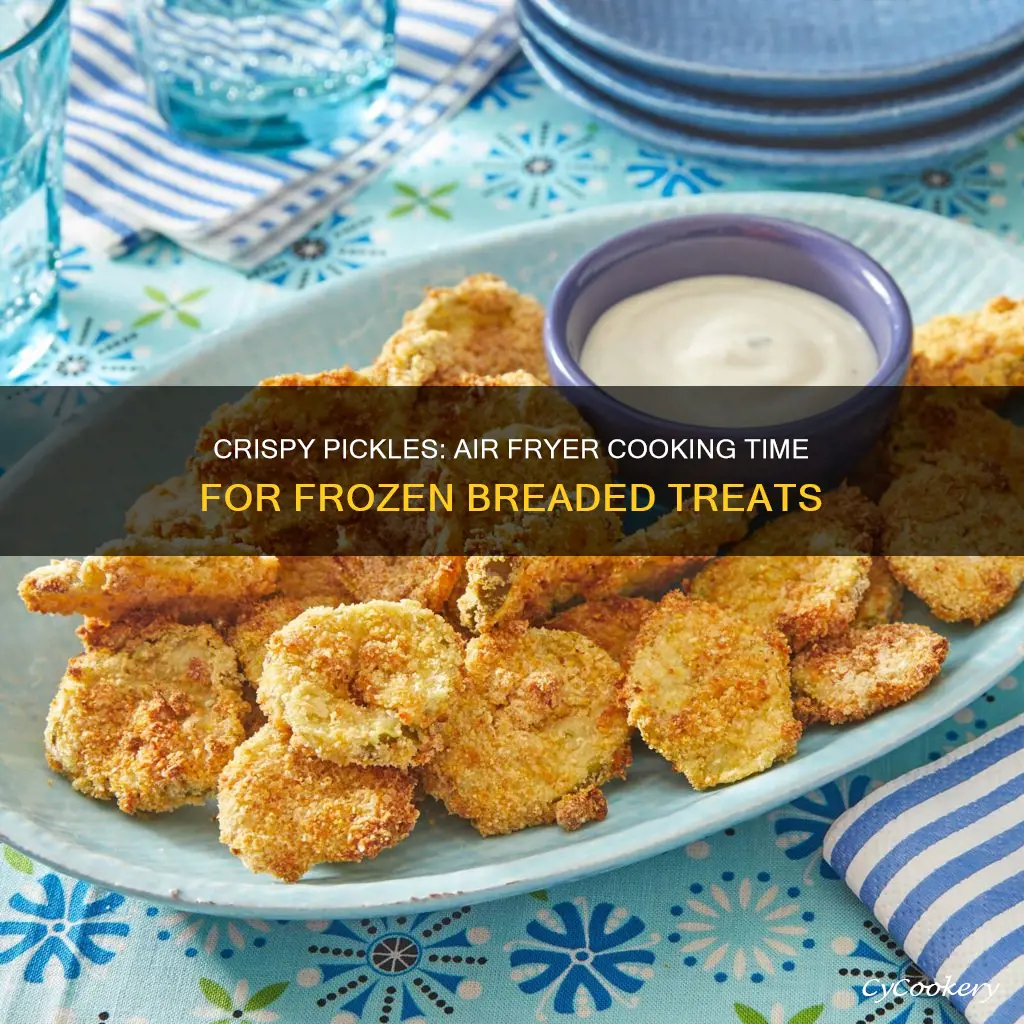 how long to cook frozen breaded pickles in air fryer