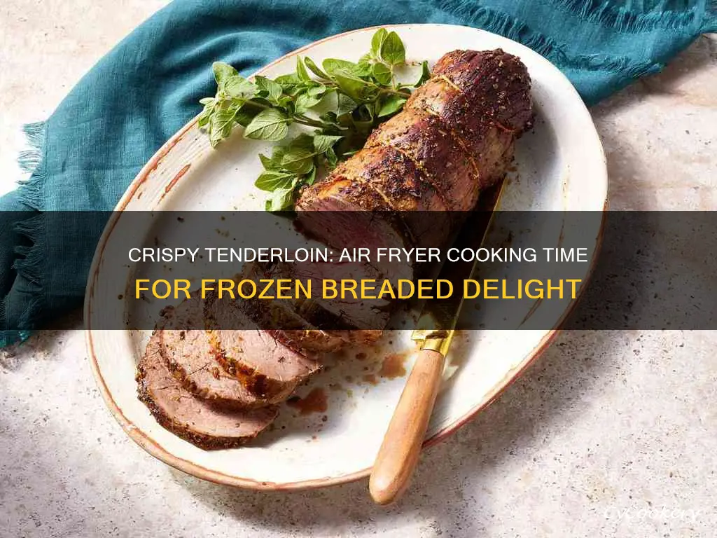 how long to cook frozen breaded tenderloin in air fryer