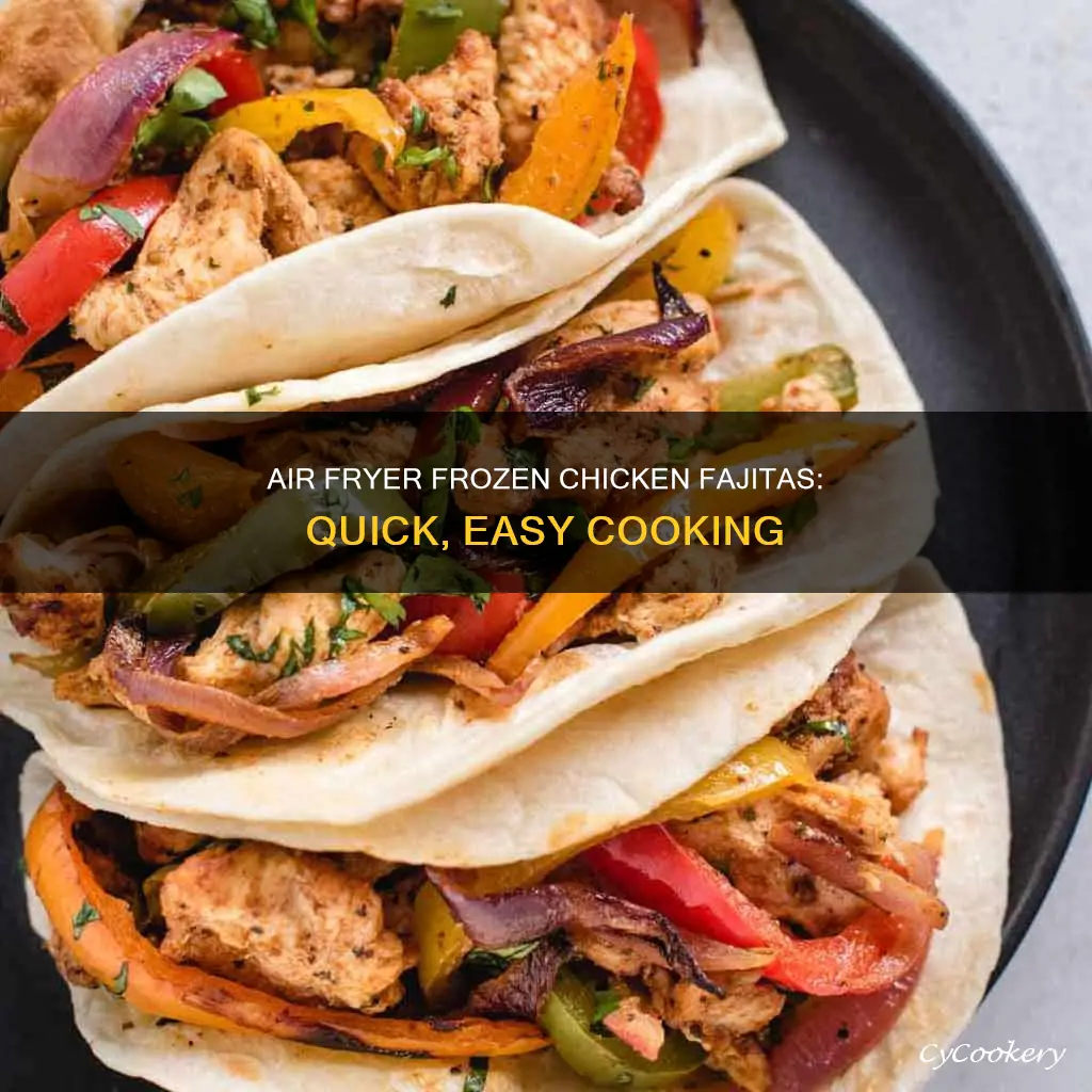 how long to cook frozen chicken fajitas in air fryer