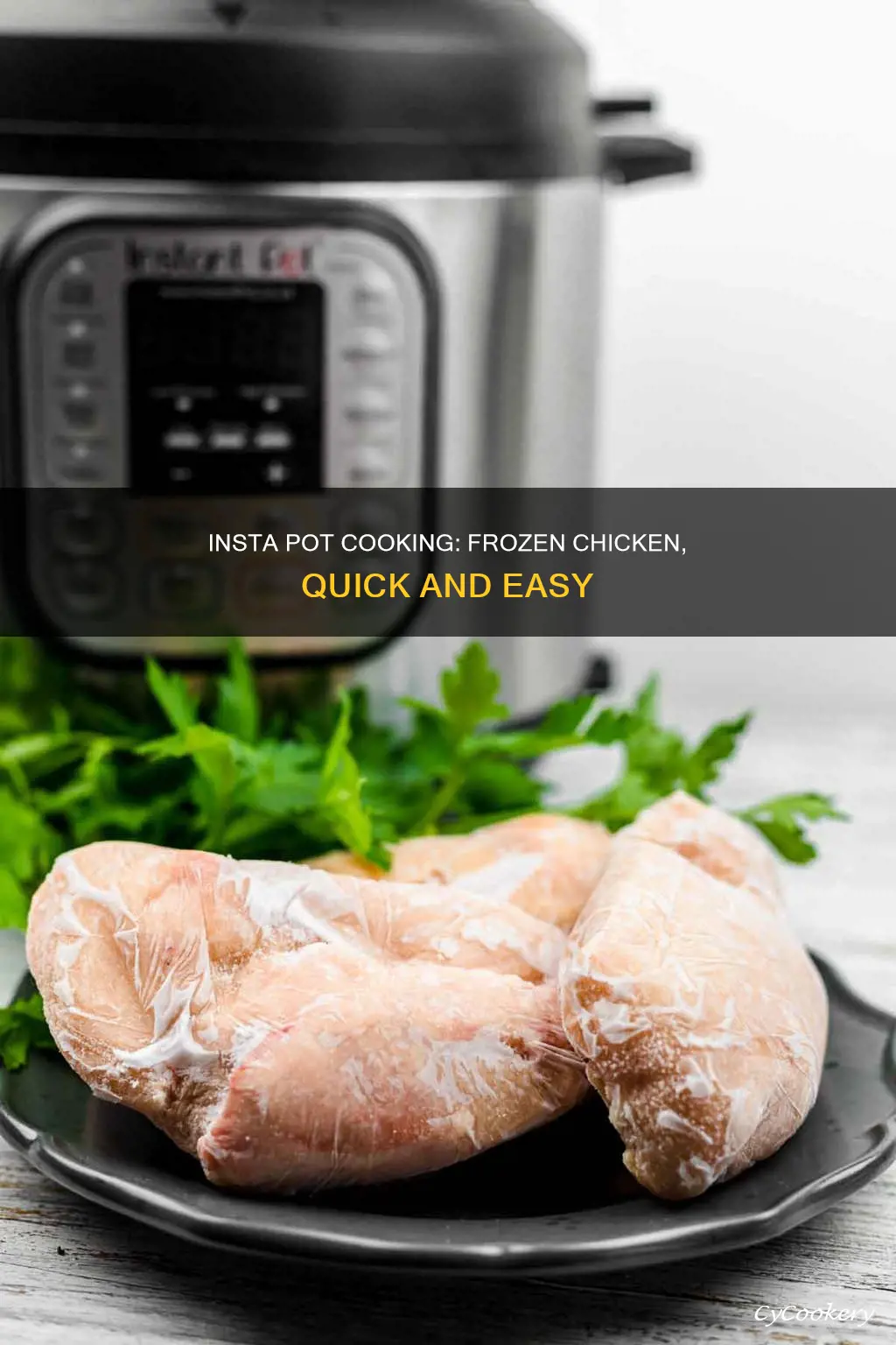 how long to cook frozen chicken in insta pot