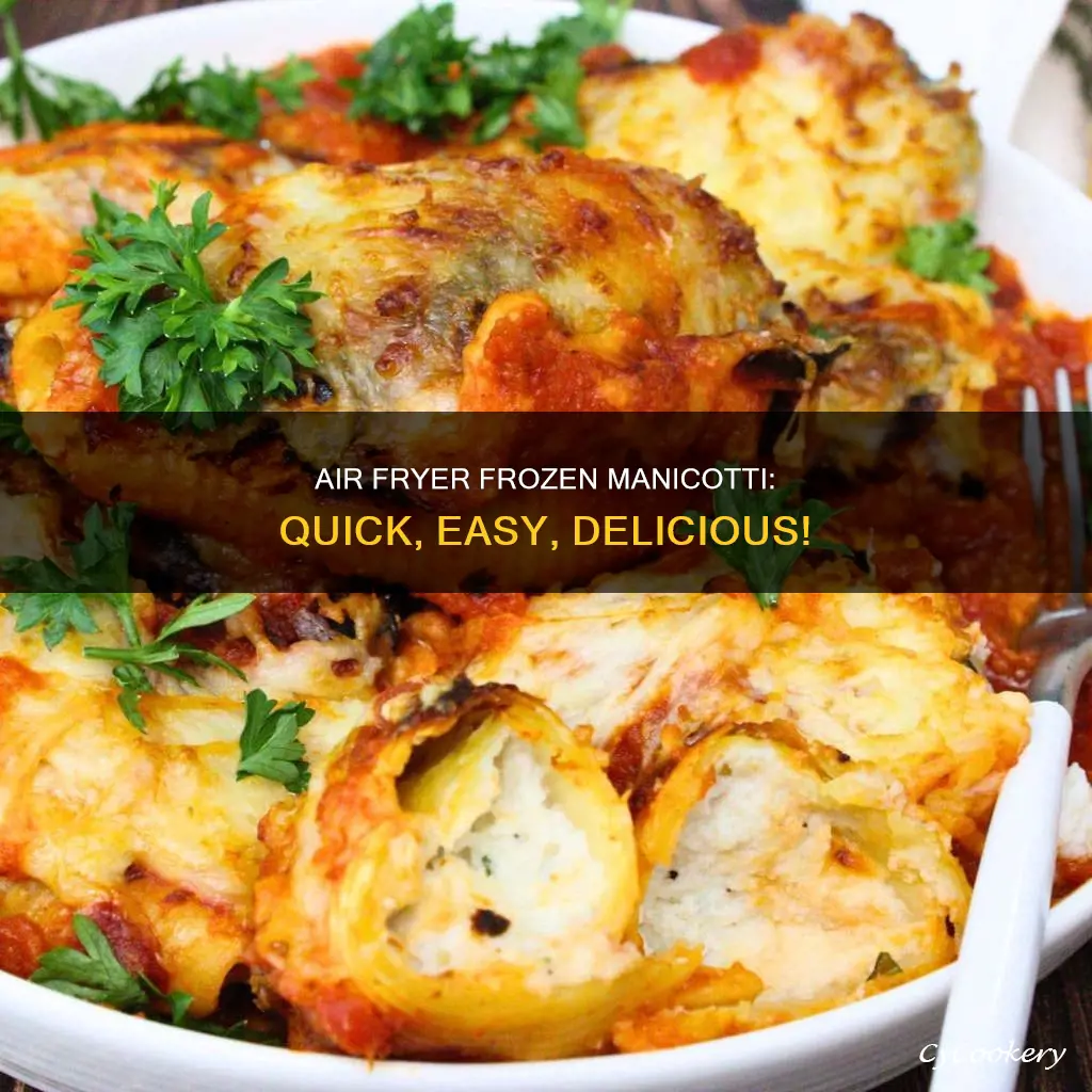 how long to cook frozen manicotti in air fryer