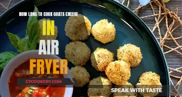Air-Frying Goat Cheese: How Long Does It Take?