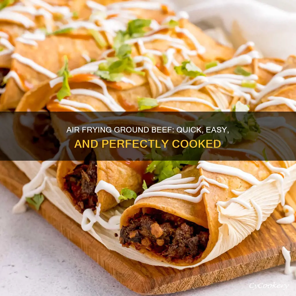 how long to cook ground beef air fryer