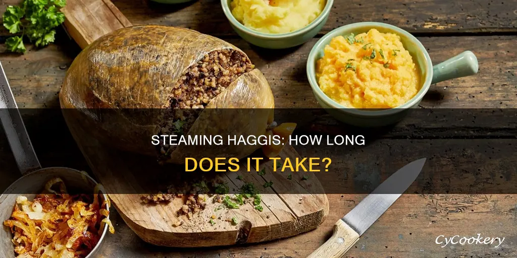 how long to cook haggis in steamer