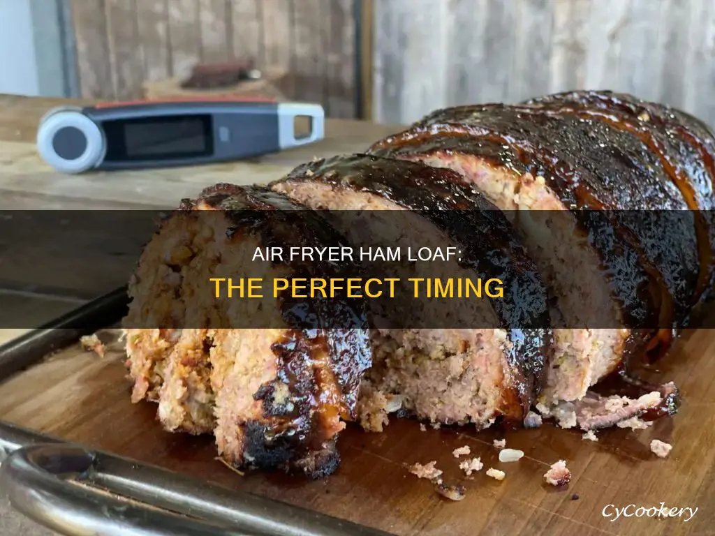 how long to cook ham loaf in air fryer
