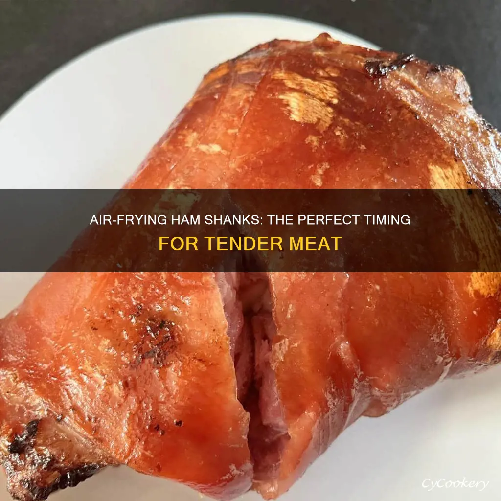 how long to cook ham shank in air fryer