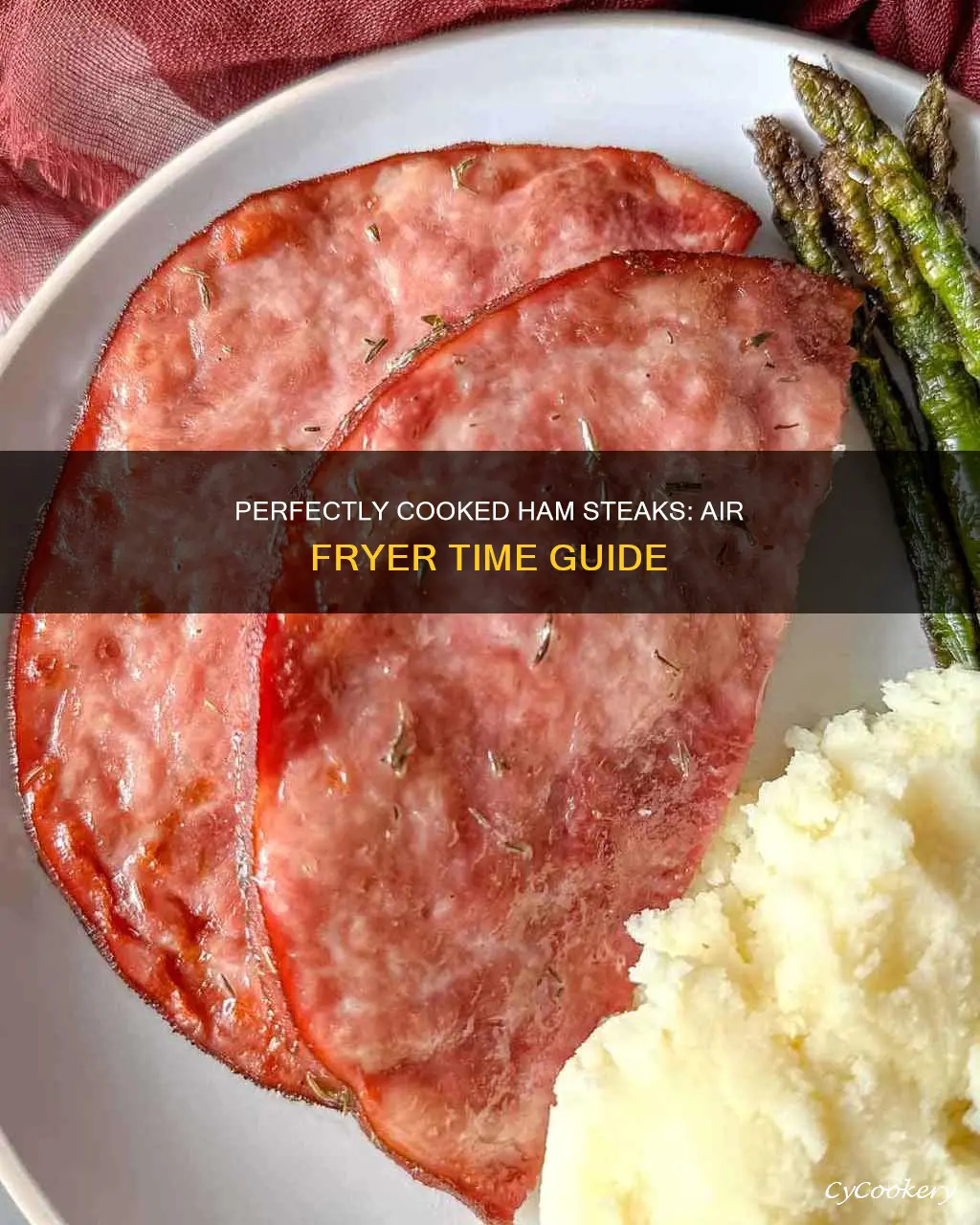 how long to cook ham steaks in air fryer