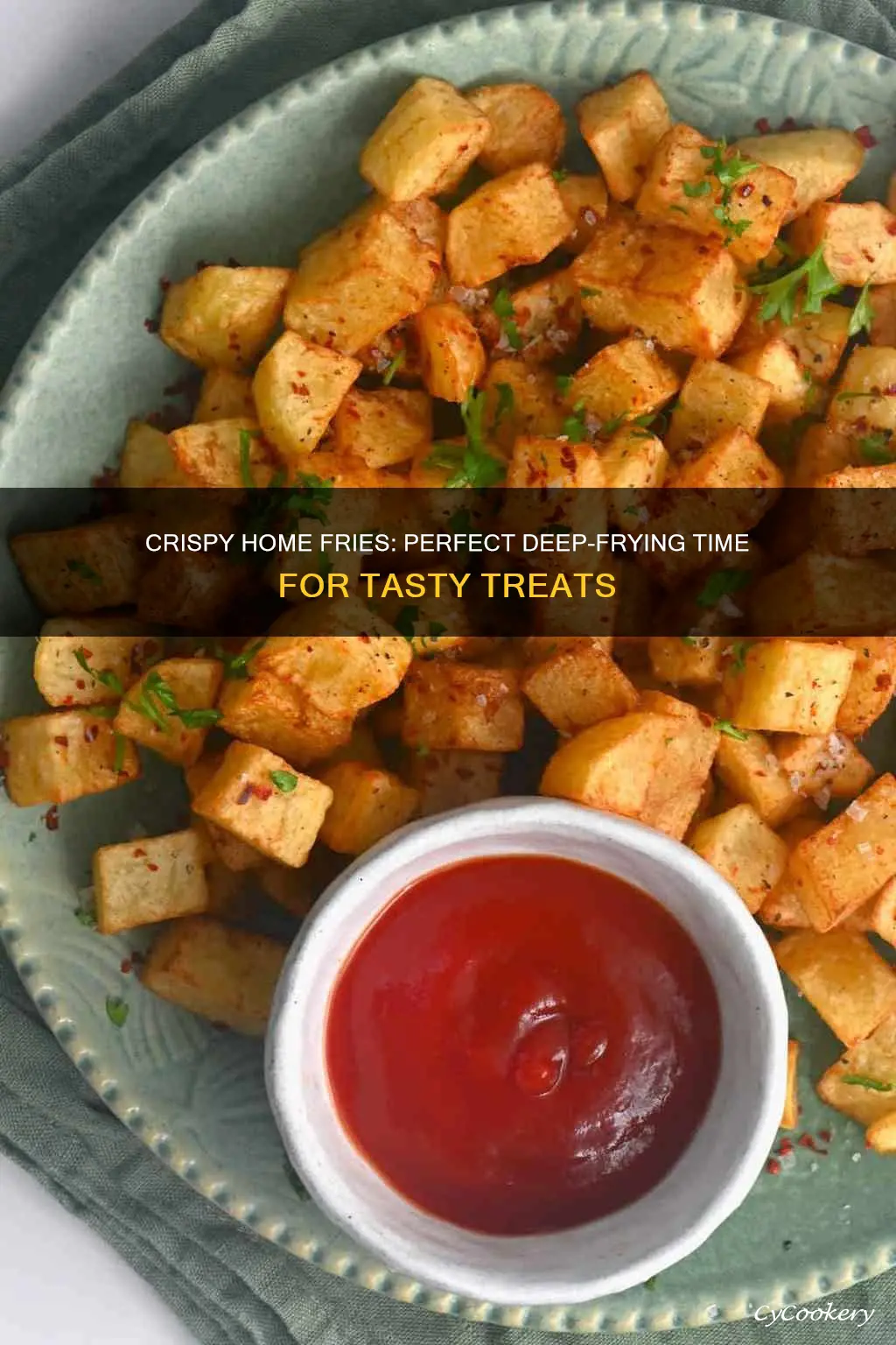 how long to cook home fries in deep fryer