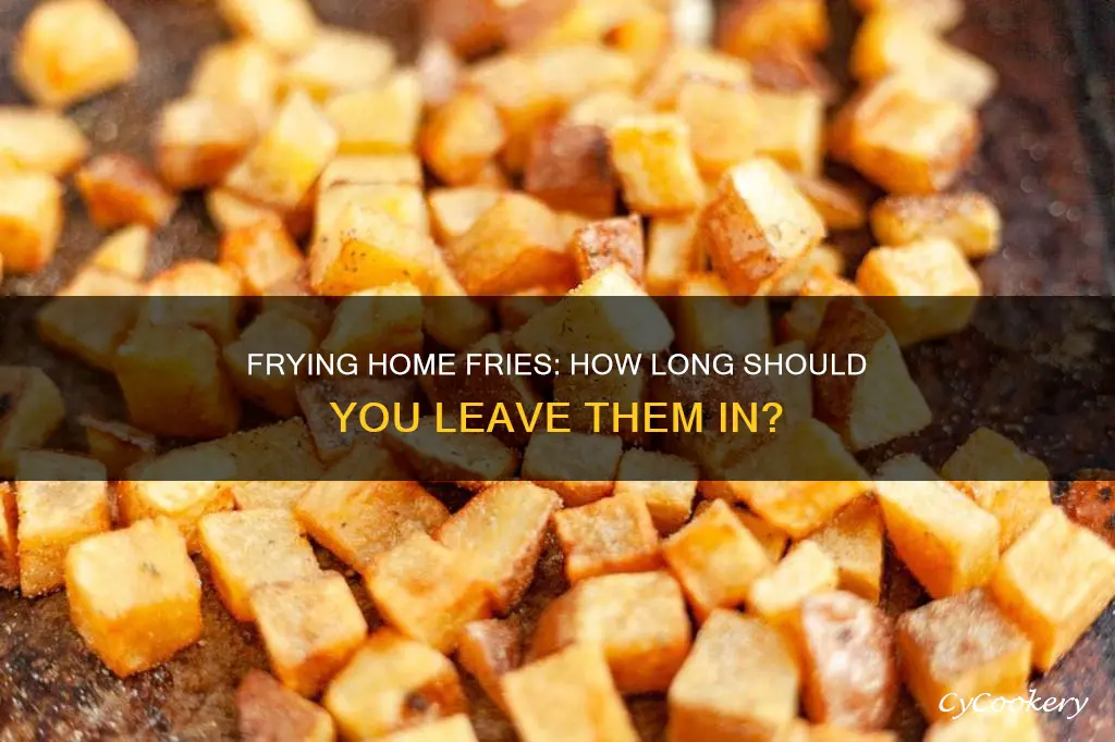 how long to cook home fries in deep fryer