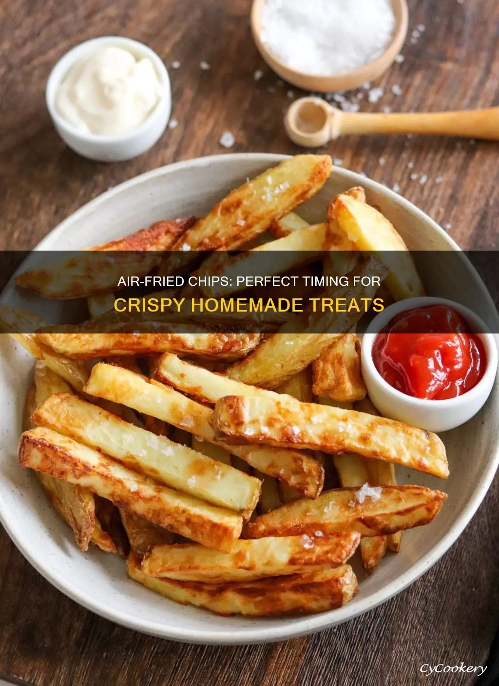 how long to cook home made chips in air fryer