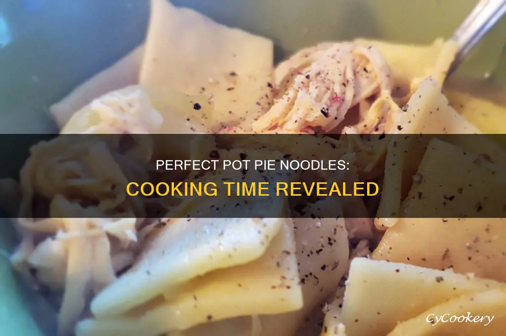 how long to cook homemade pot pie noodles