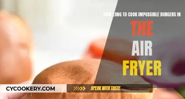 Air-Frying Impossible Burgers: How Long Does It Take?